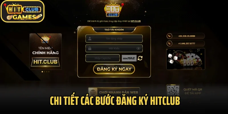 Chi tiết các bước đăng ký Hitclub