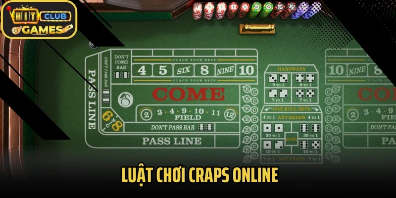 Bật Mí Luật Chơi Craps Online Chi Tiết Cho Bet Thủ